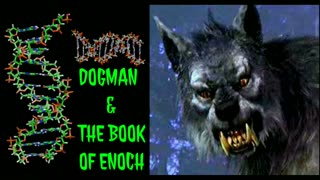 Dogmen & The Book of Enoch