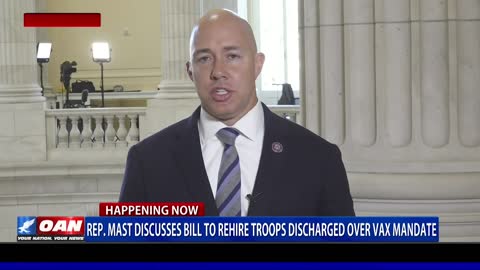 Mast Discusses Bill to Rehire Troops Discharged over Vaccine Mandate