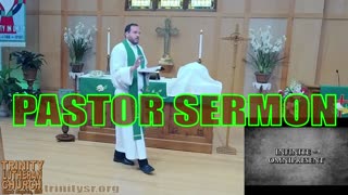 2023 07 16 July 16th Pastor Sermon Trinity Lutheran Sauk Rapids MN