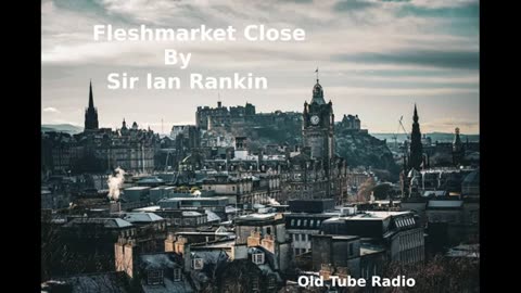 Fleshmarket Close (Detective Inspector John Rebus) by Sir Ian Rankin