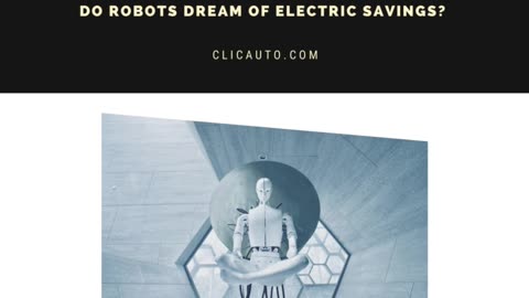 🤖 DO ROBOTS DREAM OF ELECTRIC SAVINGS? 🤑