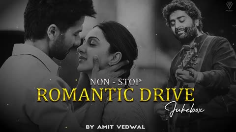 Non-Stop Romantic Drive Jukebox _ Road-Trip Jukebox _ 2024 _ Amit Vedwal