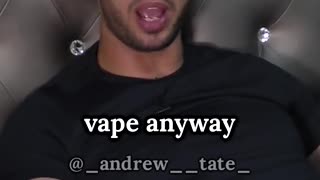 Andrew Tate talks about vaping