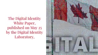 NEWSFLASH： ＂NECESSARY EVOLUTION＂ - CANADIAN COMPANIES BACK DIGITAL ID!