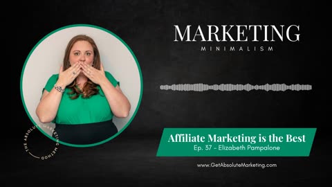 EP 37 Affiliate Marketing is the Best