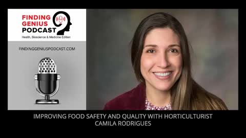 Improving Food Safety And Quality With Horticulturist Camila Rodrigues