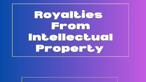 Royalties From Intellectual Property