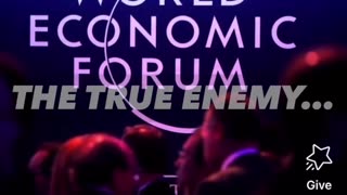The true enemy is always the elites trying to kill us & the world economic forum, UN & more