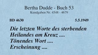 BD 4630 - DIE LETZTEN WORTE DES STERBENDEN HEILANDES AM KREUZ .... TÖNENDES WORT .... ERSCHEINUNG ..