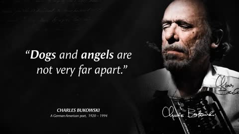 Charles Bukowski's Quotes which are better known in youth to not to Regret in Old Age