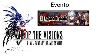 War of the Visions FFBE Evento El lejano oriente (Sin gameplay)