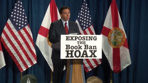 Florida Gov. Ron DeSantis speaks about book ban hoax