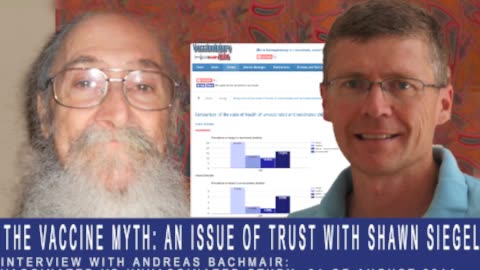 The Vaccine Myth: An issue of trust Interview Shawn Siegel and Andreas Bachmair
