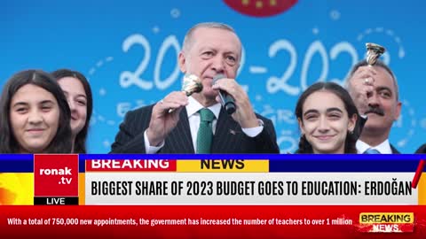 Biggest share of 2023 budget goes to education by Erdoğan in Turkey | Highlights | Ronak TV | News