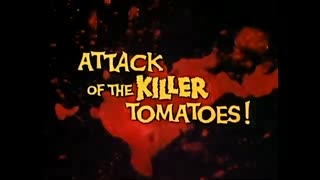 Trailer - Attack of the Killer Tomatoes - 1978