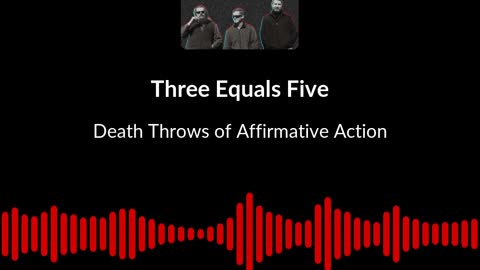 Death Throws of Affirmative Action