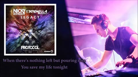 NICKY ROMERO VS KREWELLA - LEGACY (LYRIC VIDEO)