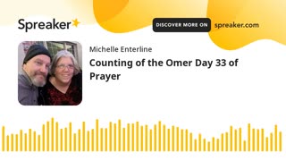 Counting the Omer Day 33 of Prayer