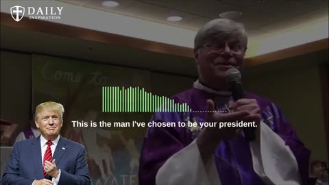 Fr. Jim Blount - Donald Trump is chosen by God to be the President (This man is open to God)