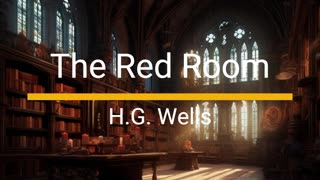 The Red Room - Herbert George Wells