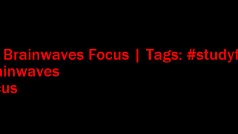 beta_brainwaves_focus_20Hz__studyfocus_ _brainwaves_ _focus_17113587100522754