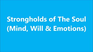 Godliness | Strongholds of The Soul (Mind, Will & Emotions) - RGW Soul Teaching