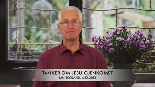 Jan Skoland: Tanker om Jesu gjenkomst