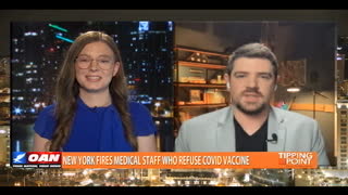 Tipping Point - Ian Haworth on New York Firing Medical Staff Who Refuse COVID Vaccine