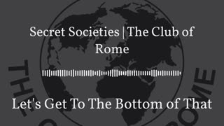 Secret Societies | The Club of Rome