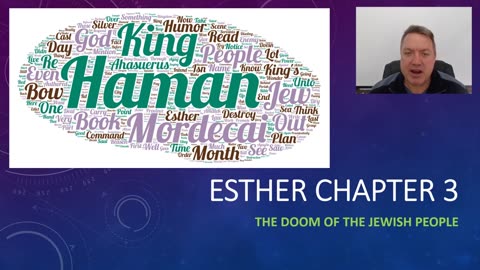 Esther 3 - The doom of the Jews plotted and pronounced by Haman.