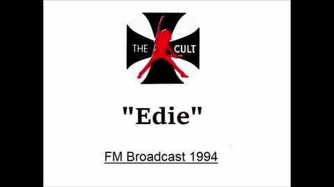 The Cult - Edie (Live in London 1994) FM Broadcast