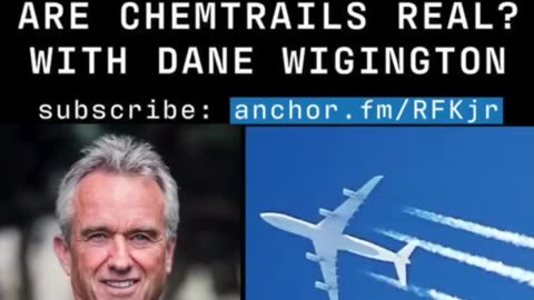 ARE CHEMTRAILS REAL ? ~ with RFK JR.