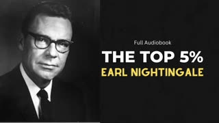The Top 5% - Earl Nightingale (Full Audiobook)