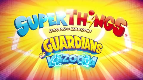 SUPERTHINGS EPISODE ⚡The KAZOOM POWER arrives! ⚡