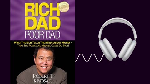 RICH DAD POOR DAD (AUDIOBOOK)CHAPTER-6