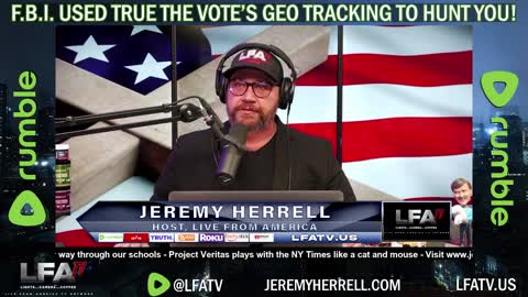 LFA TV SHORT: FBI USES TRUE THE VOTES GEO TRACKING TO HUNT YOU!