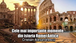 Cele Mai Importante Momente Din Istoria Romei Antice