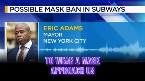 Idiots get what they deserve! NYC Mayor And New York Gov Move To Keep Masks Out Of Subways