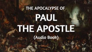 Lost books of the bible: The Apocalypse of Paul The Apostle (Audio book)