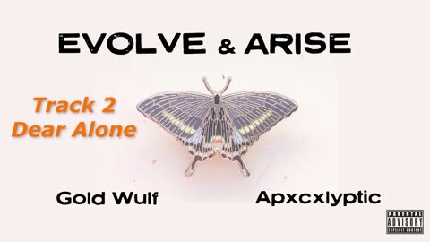 Gold Wulf & Apxcxlyptic - Evolve and Arise (Full EP)