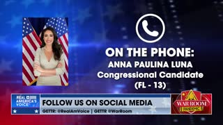 FL-13 Candidate Anna Paulina Luna: Democrats Are Dumping Millions Into Races MAGA's Winning Minorities In