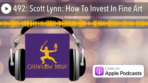 Scott Lynn Shares How To Invest In Fine Art