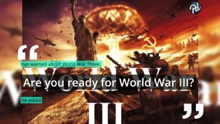 A WARNING about WORLD WAR III !!!