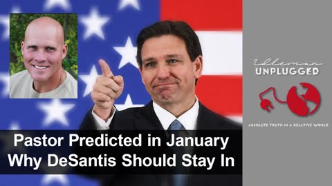 Pastor Predicted in January Why DeSantis Should Stay In | Pastor Shane Idleman