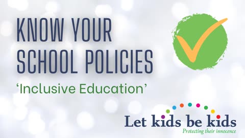 Know Your School Policies - 'Inclusive Policy'