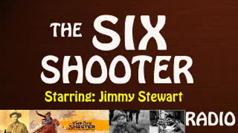 The Six Shooter - 53/11/01 (Ep07) Ben Scofield