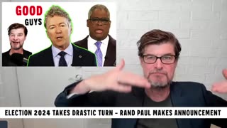 Election 2024 Takes Drastic Turn - Rand Paul Makes Announcement