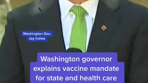 Washington governor explains vaccine mandate for state and health care workers