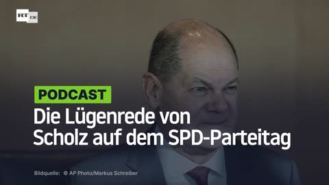 Die Lügenrede von Scholz auf dem SPD-Parteitag