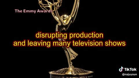 EMMY AWARDS POSTPONED DUE TO THE WRITERS STRIKE